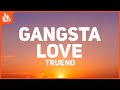 Trueno – REAL GANGSTA LOVE [Letra]