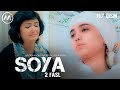 Soya l Соя (milliy serial 117-qism) 2 fasl