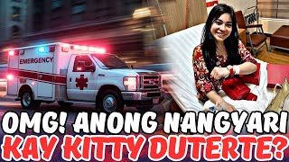 Kitty Duterte Sinugod Sa Ospital? Anong Nangyare?