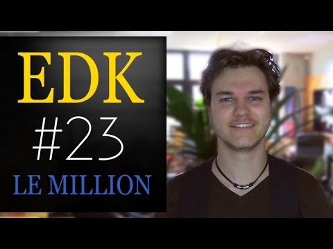 EDK #23 : 1 million d'abonnés !