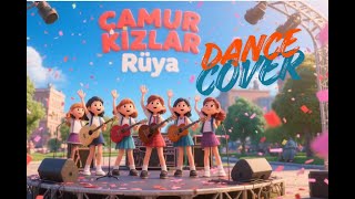 Kıley Girls | Çamur Kızlar - RÜYA (DANCE COVER) / En Yeni ve Kaliteli Çizgi Film - Çocuk Şarkıları