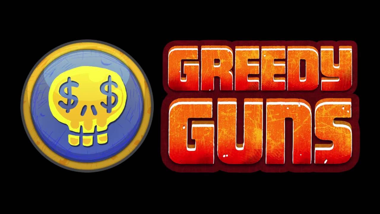 video Greedy Guns