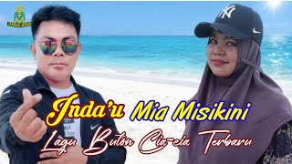 Indau Mia Misikini Remix Buton Ciacia Terbaik Cipta Jumahari Lasanudi Vokal Jumahari Lasanudi