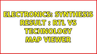 Famous Electronics: Synthesis Result : RTL vs Technology Map Viewer (4 Solutions!!) Net Worth