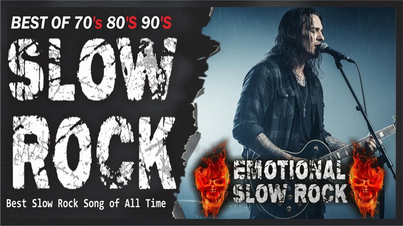 Slow Rock & Classic Rock Ballads Collection for Heart , Soul , Relax & Feel the Love