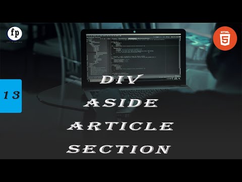 Div Tag , Section Article And Aside Tag in HTML || Part-13