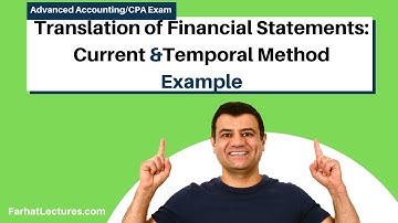 Translation of Financial Statements | Current Rate Method | Temporal Method | Advanced Accounting