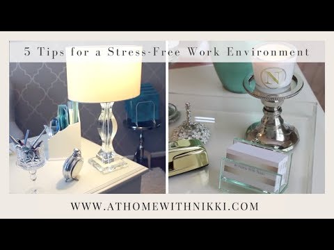 5 Tips To A Stress Free & Relaxing Work Environment