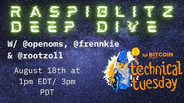 Technical Tuesday Raspiblitz 3 Hour Deepdive