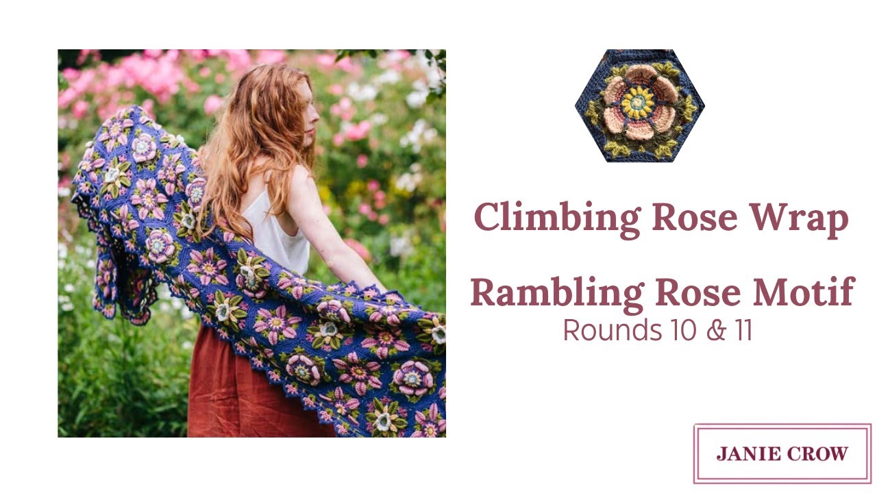 Climbing Rose Wrap - Rambling Rose: Rounds 10 & 11 - YouTube