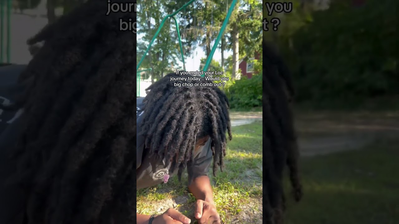 Would you comb your locs out, or big chop them? 😱 