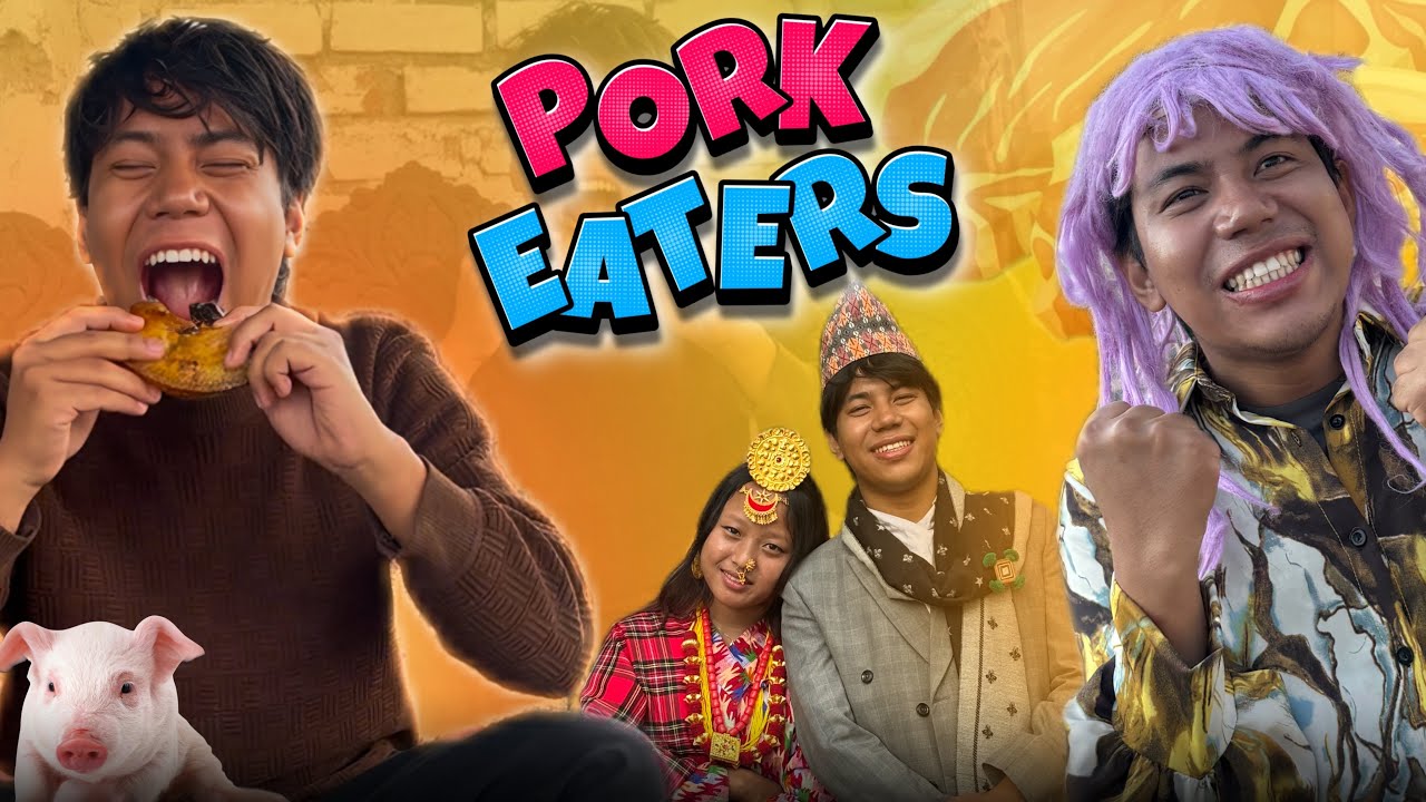 Sungur Ko Masu 🐷 ( Pork Eaters) | Jerry Limbu