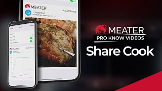 Share Cook | MEATER Product Knowledge Video