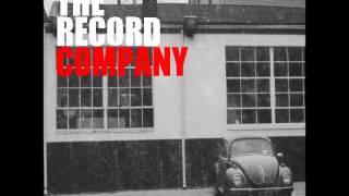 The Record Company - Ain&#39;t Love Warm