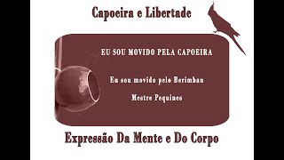 Download Lagu Eu sou movido pela Capoeira - Mestre Pequinês - Capoeira Nagô - Capoeira Music MP3