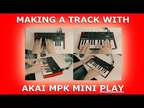 Making A Music Track With Akai Mpk Mini Play