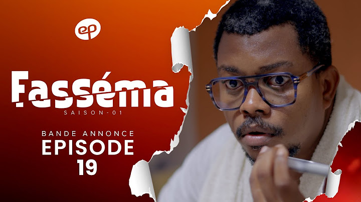 FASSÉMA - Saison 1 - Episode 19 : Bande Annonce