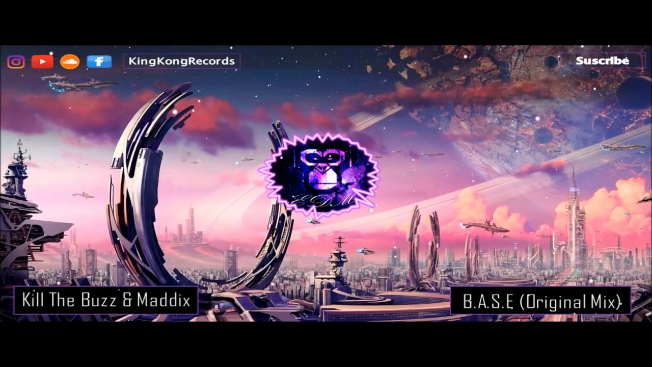 Kill The Buzz & Maddix -  B.A.S.E (Original Mix)