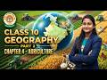 PART 2 Agriculture Class 10 Geography | Complete NCERT Chapter Explained