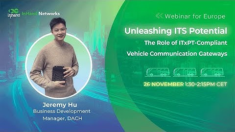 November 2024: Unleasing ITS Potential: The Role of ITxPT-Compliant Vehicle Communication Gateways