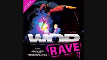 J Dash feat. Flo Rida - Wop (Loverush UK! Remix)