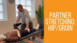 Partner Stretching for Hip Mobility and Groin Stretch | How To Perform For Best Results