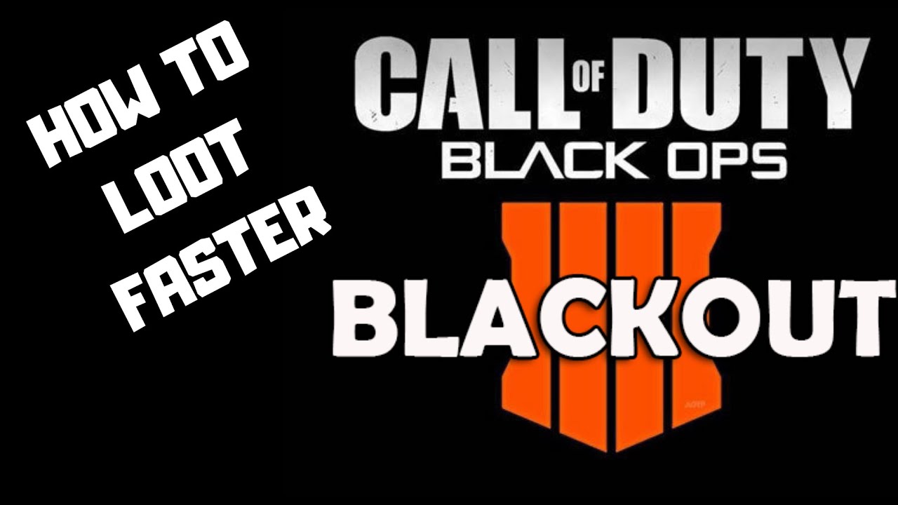 HOW TO LOOT FASTER IN BLACKOUT ON PS4 | CALL OF DUTY BLACKOUT