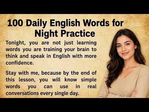 100 Daily English Words to Practice Before Sleep | Easy English for Beginners