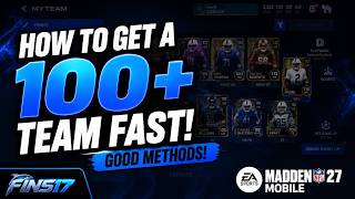 HOW TO GET A 100 TEAM FAST GOOD METHODS Madden Mobile 27