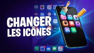Comment Changer Les Icônes Sur iPhone ( Guide Complet )