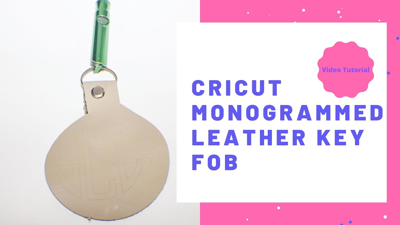 How to Make a leather key Fob Using Cricut Maker 3 - YouTube
