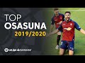 TOP 10 GOLES CA Osasuna LaLiga Santander 2019/2020