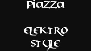 Piazza-Elektro Style