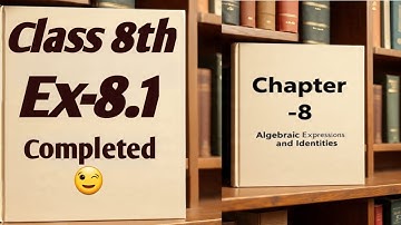 Class-8th, Chapter-8,Ex-8.1,Algebraic Expressions And Identities