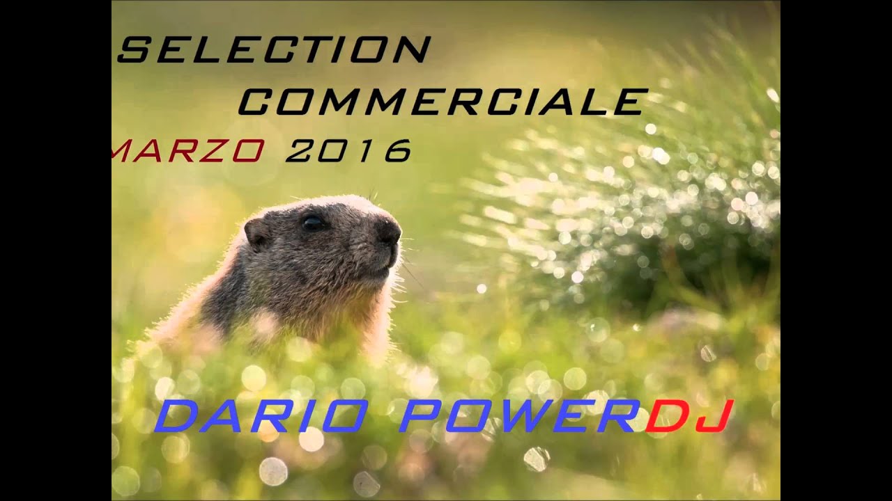 SELECTION MARZO 2016 - COMMERCIALE - DARIO POWERDJ