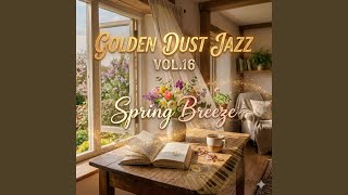 Golden Dust Jazz Vol 16 – Spring Breeze Jazz