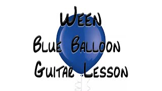 Ween - Blue Balloon Guitar Lesson