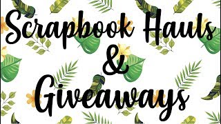 Scrapbook Haul ACOT:  August 2019