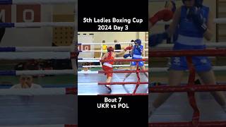 🥊Bout #7 UKR vs POL 5th Riga Ladies Boxing Cup 2024 Day 3 #boxing #fight