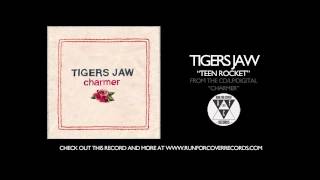 Video thumbnail of "Tigers Jaw - Teen Rocket (Official Audio)"