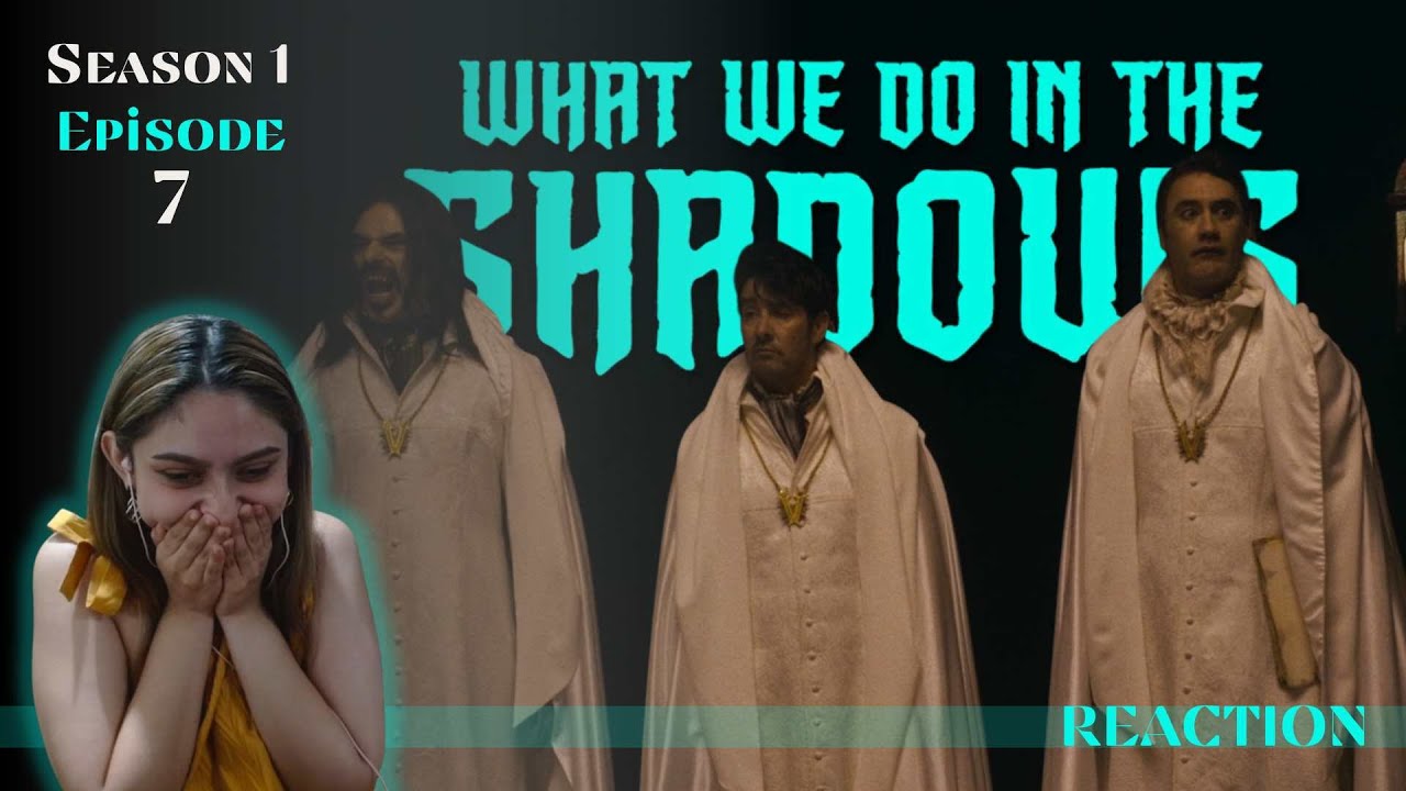 What we do in the shadows REACTION by Just a Random Fangirl 😉 | Season ...