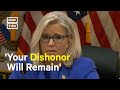 Rep Liz Cheney To Republicans Your Dishonor Will Remain