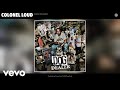 Colonel Loud Dog Dealer Official Audio mp3