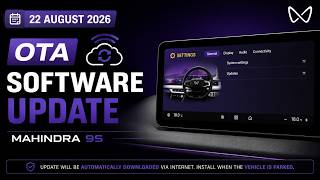 Mahindra XEV 9S New OTA Update Is Here! What Has Changed | August 22, 2026