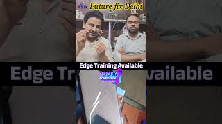 Edge Training Complete ✅ | Student Review 🎉 | #smartphone #training #futurefixdelhi