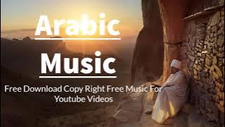 Royalty Free Arabic Music, Royalty Free Background Music, Arabic Background Music No Copyright