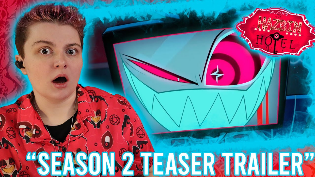 HERE WE GO!!!~ Hazbin Hotel S2 Teaser Trailer Reaction+ Analysis!