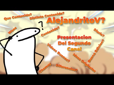Presentacion Del Segundo Canal :D