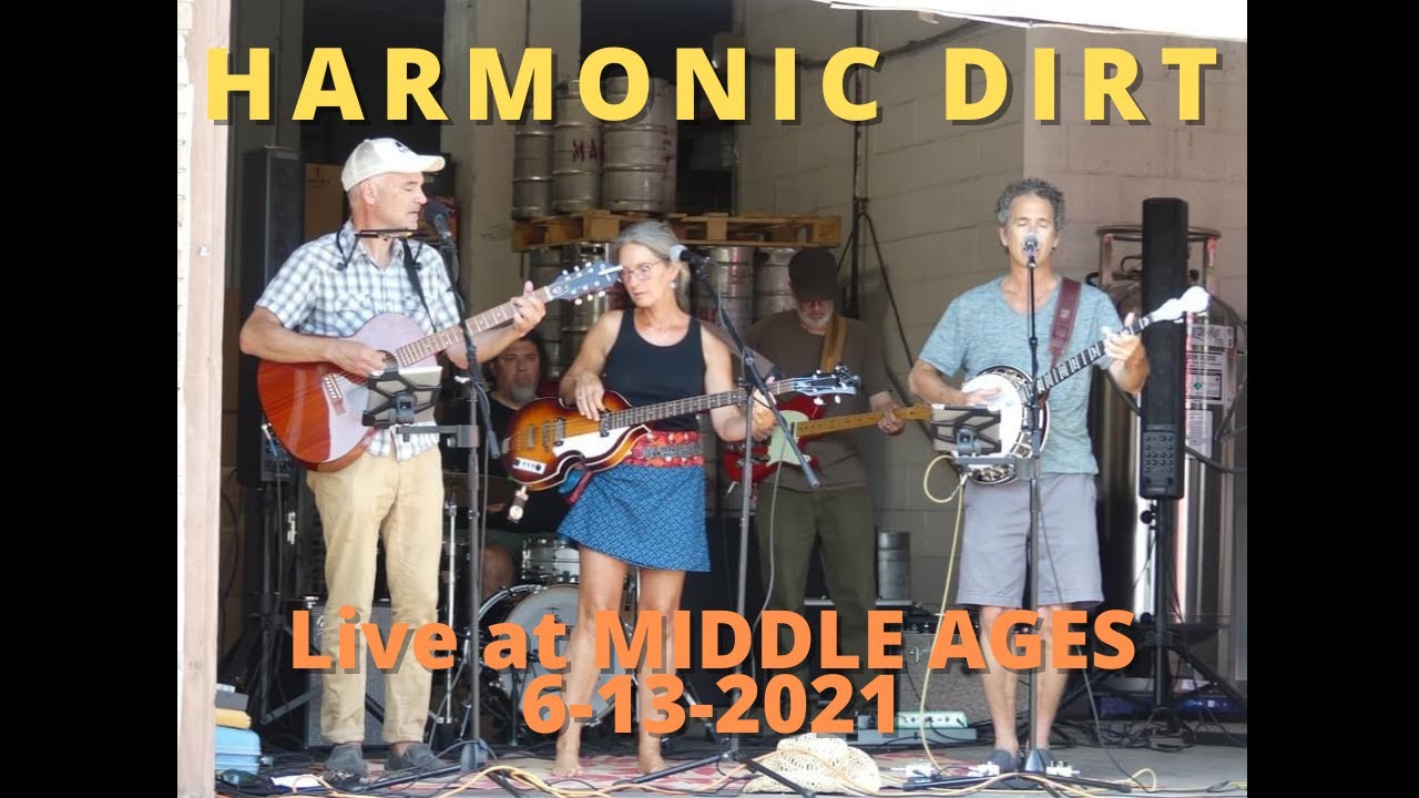 Harmonic Dirt at Middle Ages Brewing June 13, 2021