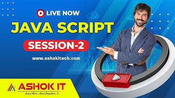 Java Script By Mr. Samba | Session - 02 | Ashok IT